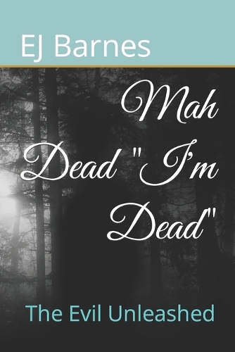 Mah Dead "I'm Dead"