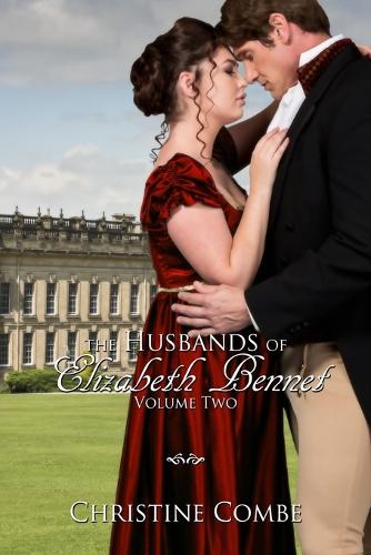 The Husbands of Elizabeth Bennet, Volume Two