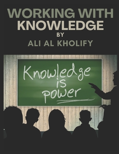 Working with Knowledge