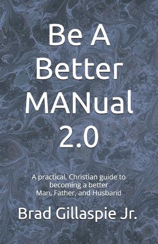 Be A Better MANual - Expanded Edition