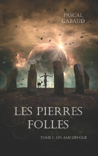 Les pierres folles