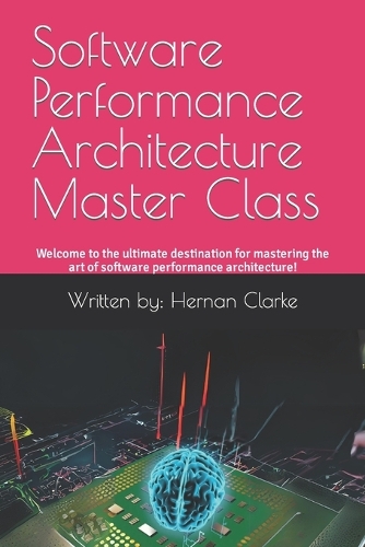 Software Performance Architecture Master Class