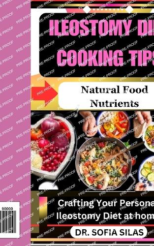 Ileostomy diet cooking tips