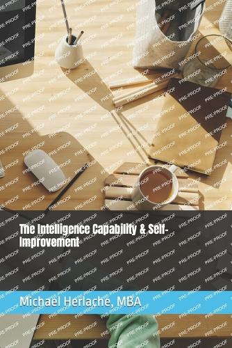 The Intelligence Capability & Self-Improvement