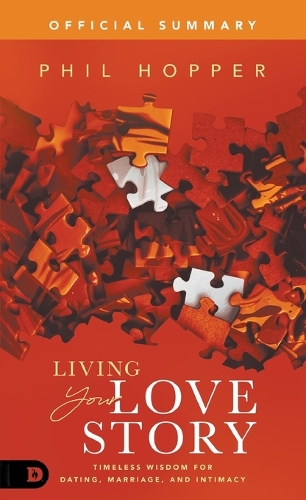 The Official Summary of Living Your Love Story
