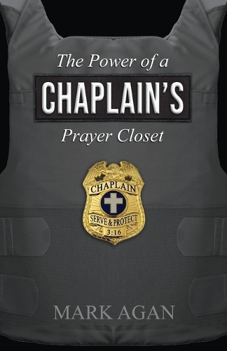 The Power of a Chaplain's Prayer Closet