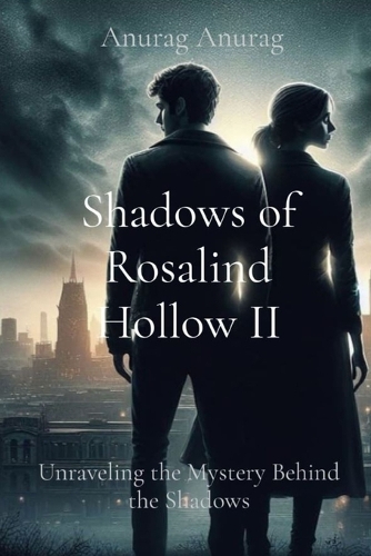 Shadows of Rosalind Hollow II