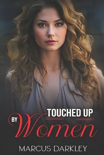 Touched Up By Women