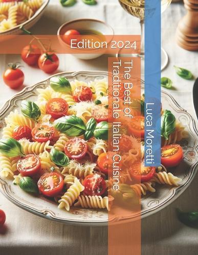 The Best of Traditional Italian Cuisine
