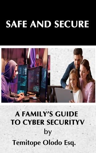 Safe and Secure