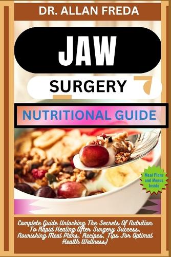 Jaw Surgery Nutritional Guide