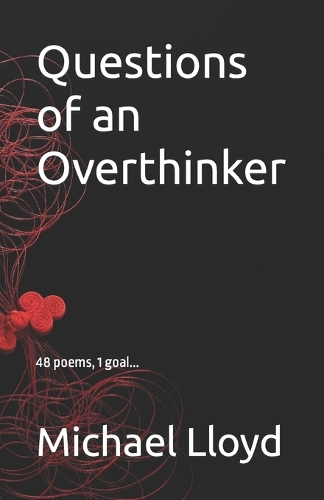 Questions of an Overthinker