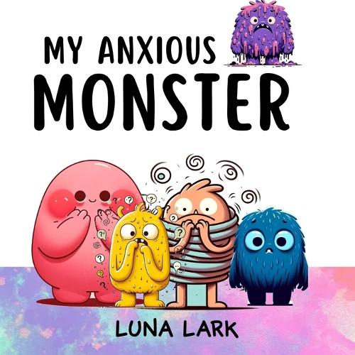 My Anxious Monster