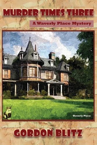 Murder Times Three-A Waverly Place Mystery