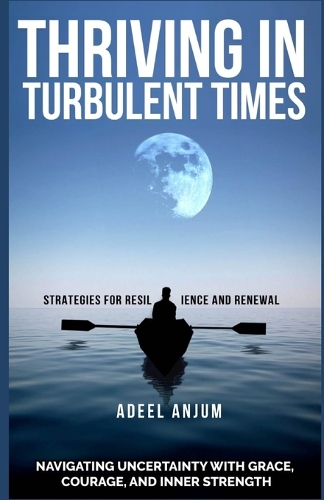 Thriving in Turbulent Times