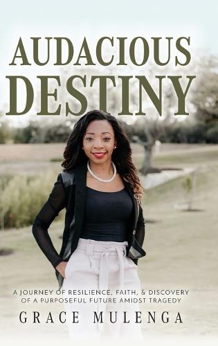 Audacious Destiny