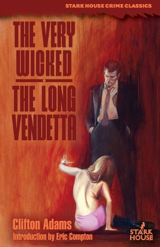 The Very Wicked / The Long Vendetta