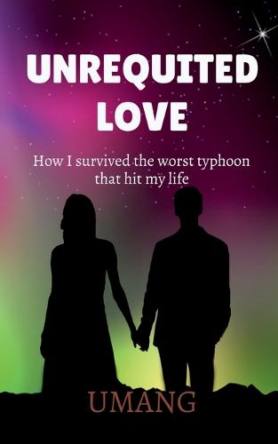 Unrequited love