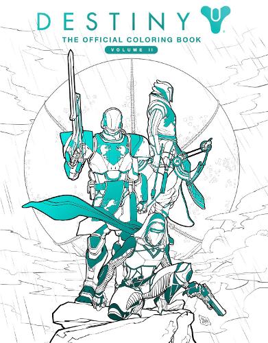 Destiny: The Official Coloring Book Volume II Volume 2
