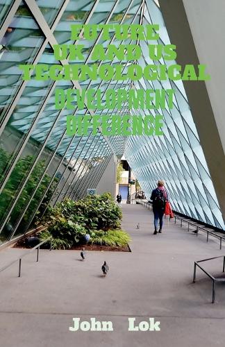 Future UK and Us Technological Development