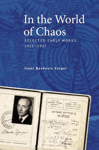 Isaac Bashevis Singer, In the World of Chaos