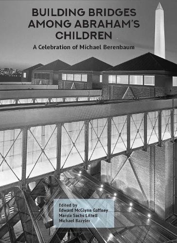Building Bridges Among Abraham’s Children