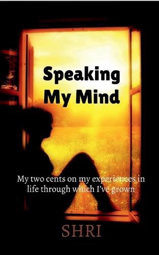 Speaking my mind