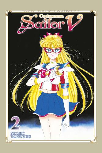 Codename: Sailor V 2 (Naoko Takeuchi Collection)