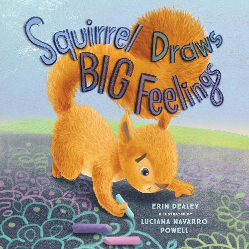 Squirrel Draws Big Feelings