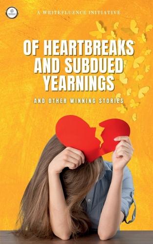Of Heartbreaks and Subdued Yearnings