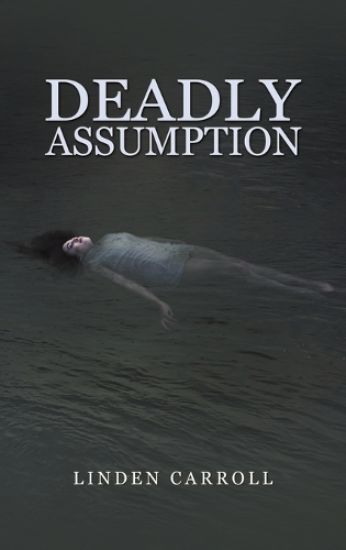 Deadly Assumption