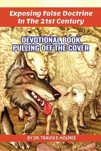 Exposing The 21st Century False Doctrine