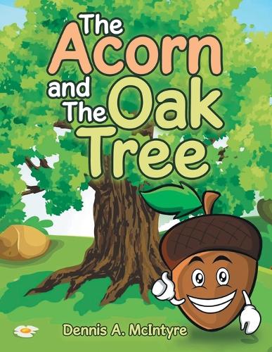 The Acorn and the Oak Tree