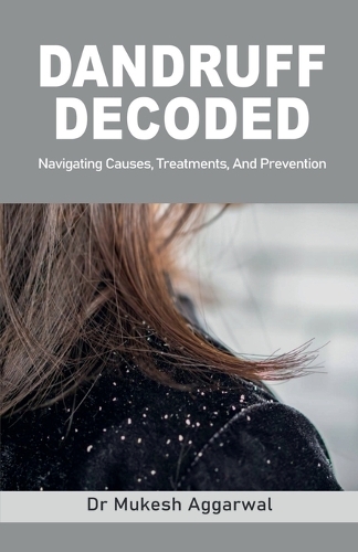 Dandruff Decoded