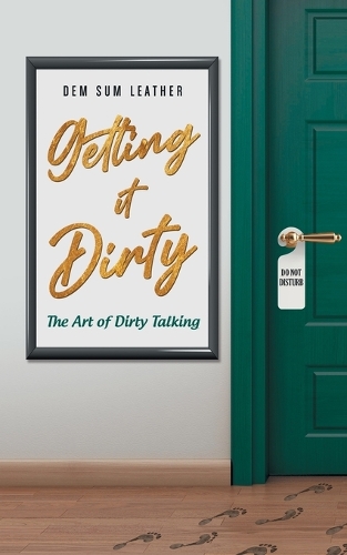 Getting It Dirty