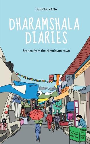 Dharamshala Diaries