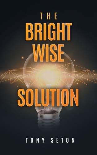 The Bright Wise Solution