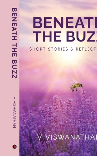 Beneath the Buzz