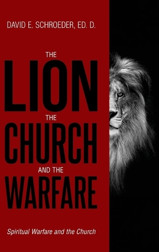 The Lion, The Church, and The Warfare