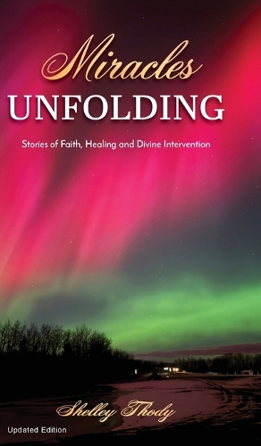 Miracles Unfolding