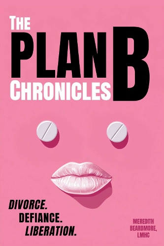 The Plan B Chronicles