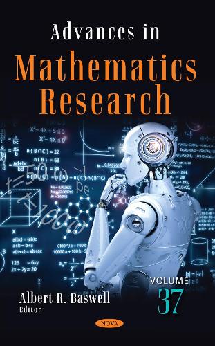 Advances in Mathematics Research. Volume 37