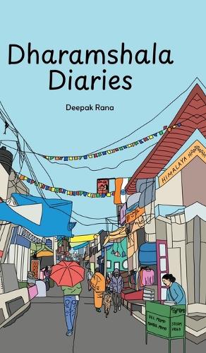 Dharamshala Diaries