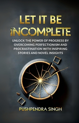 Let It Be Incomplete