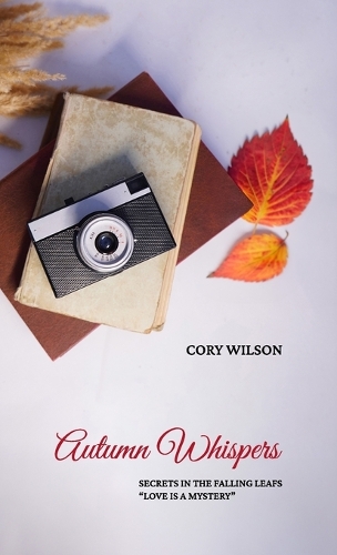 Autumn Whispers, Secrets in the Falling Leafs "Love Is a Mystery"