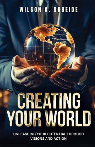 Creating Your World