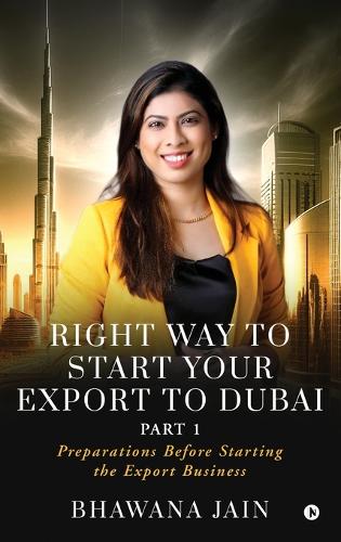 Right Way to start your export to Dubai
