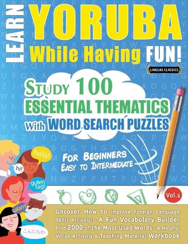 Learn Yoruba While Having Fun! - For Beginners