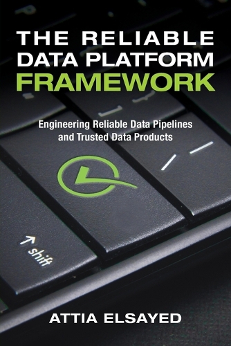 The Reliable Data Platform Framework