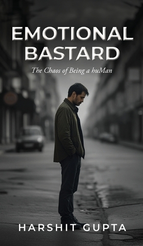 Emotional Bastard